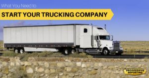 What you need to start your own trucking ompany